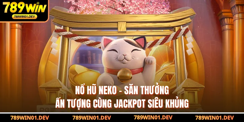 nổ hũ Neko
